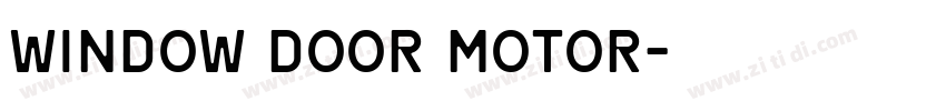 WINDOW DOOR MOTOR字体转换